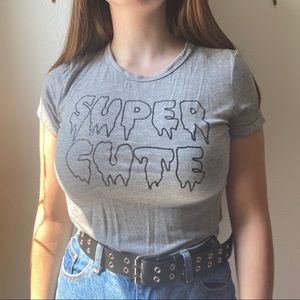 Gray “Super Cute” shirt